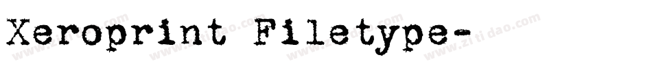 Xeroprint Filetype字体转换